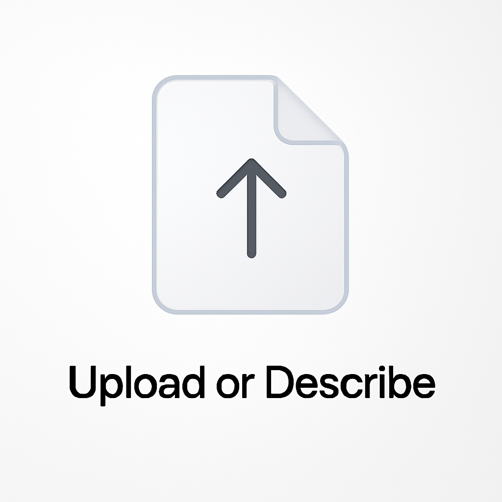 Upload or Describe